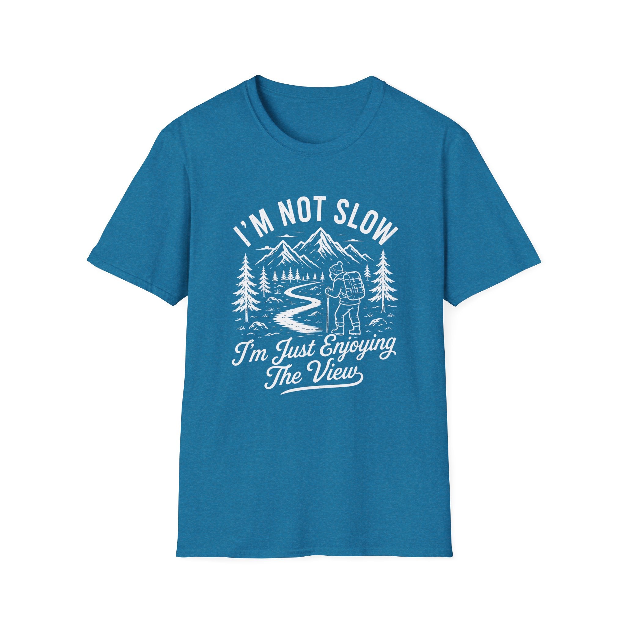 I'm Not Slow I'm Just Enjoying The View T-Shirt