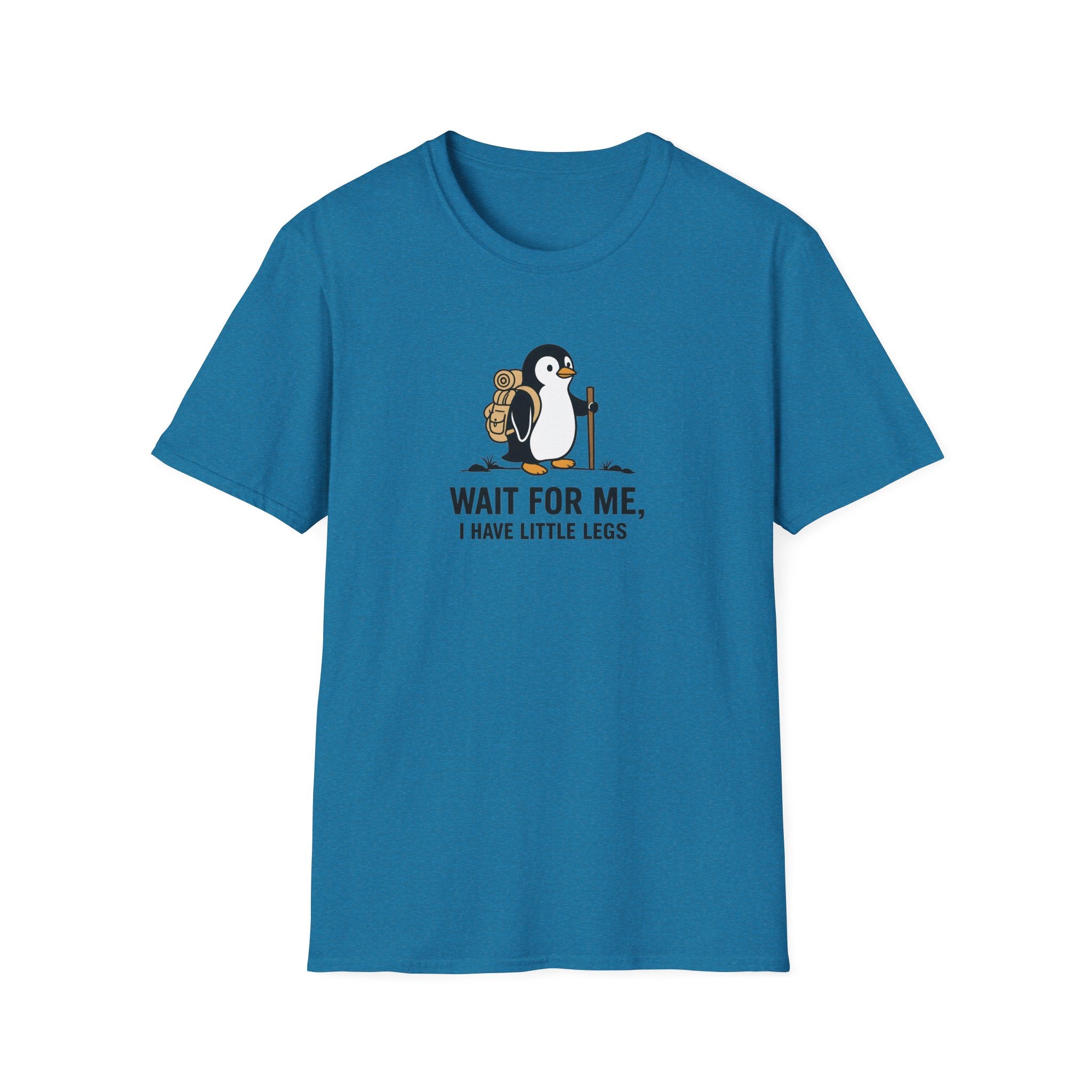 Wait For Me I have Little Legs T-Shirt
