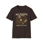 All Plants Are Edible T-Shirt