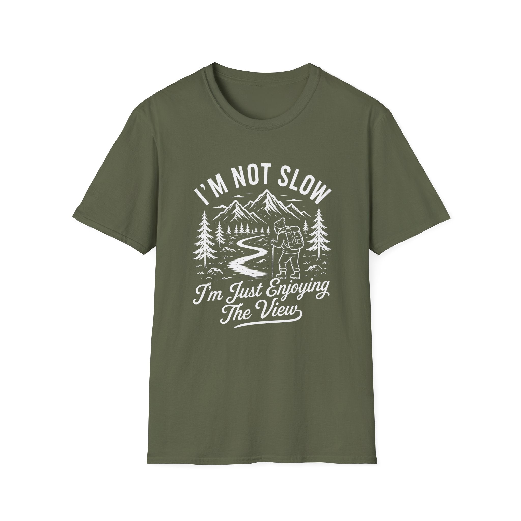 I'm Not Slow I'm Just Enjoying The View T-Shirt