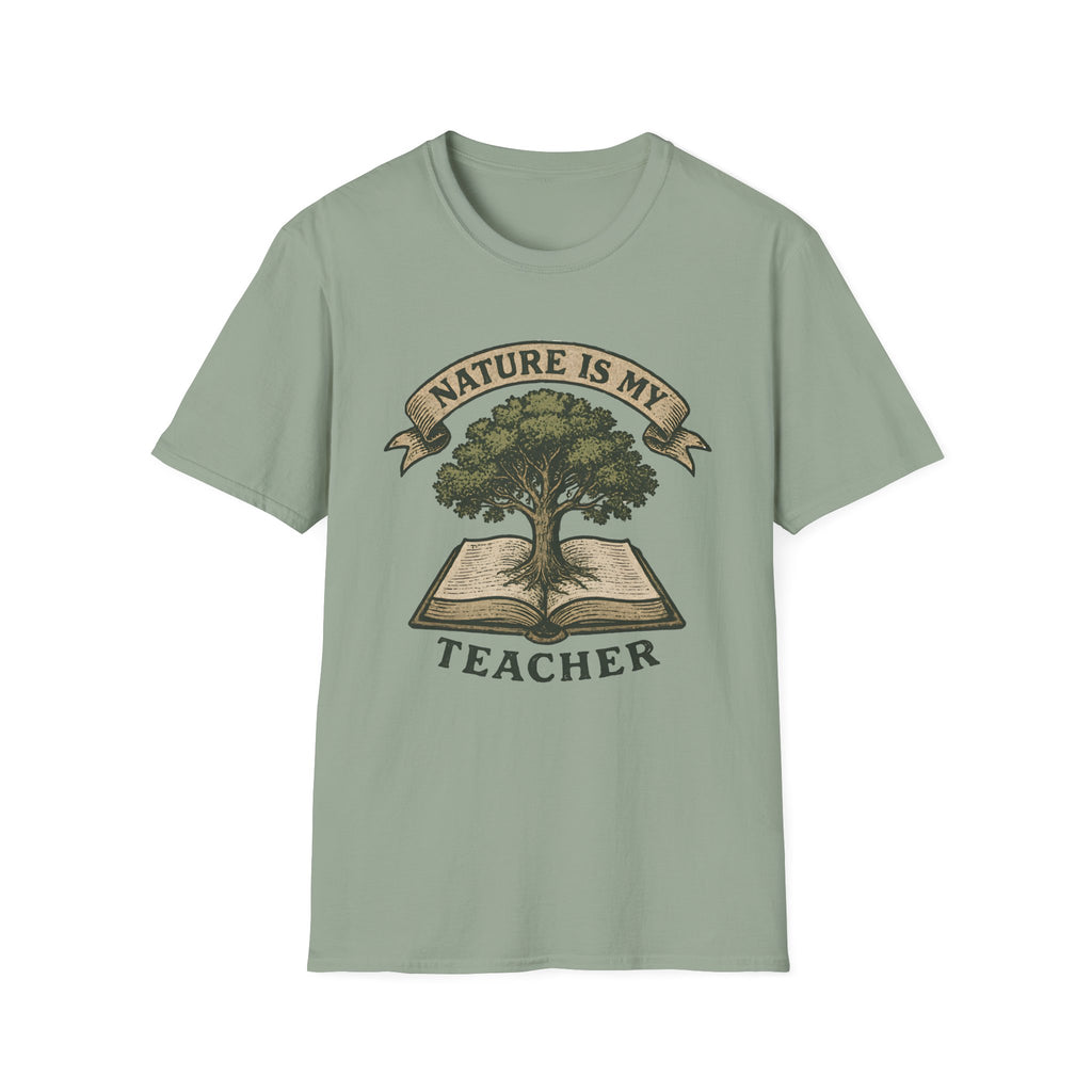 Nature Is My Teacher T-Shirt