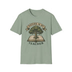 Nature Is My Teacher T-Shirt