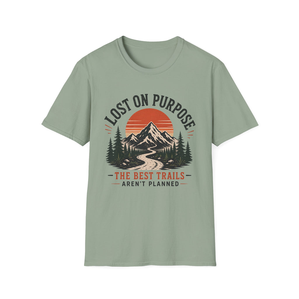 Lost On Purpose - The Best Trails Aren't Planned T-Shirt