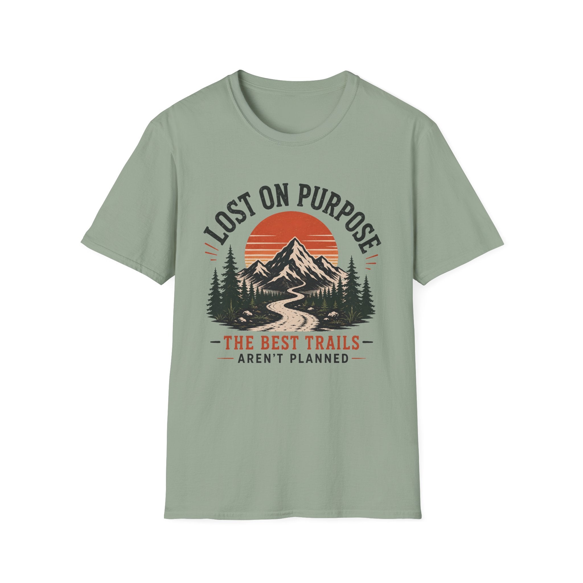 Lost On Purpose - The Best Trails Aren't Planned T-Shirt