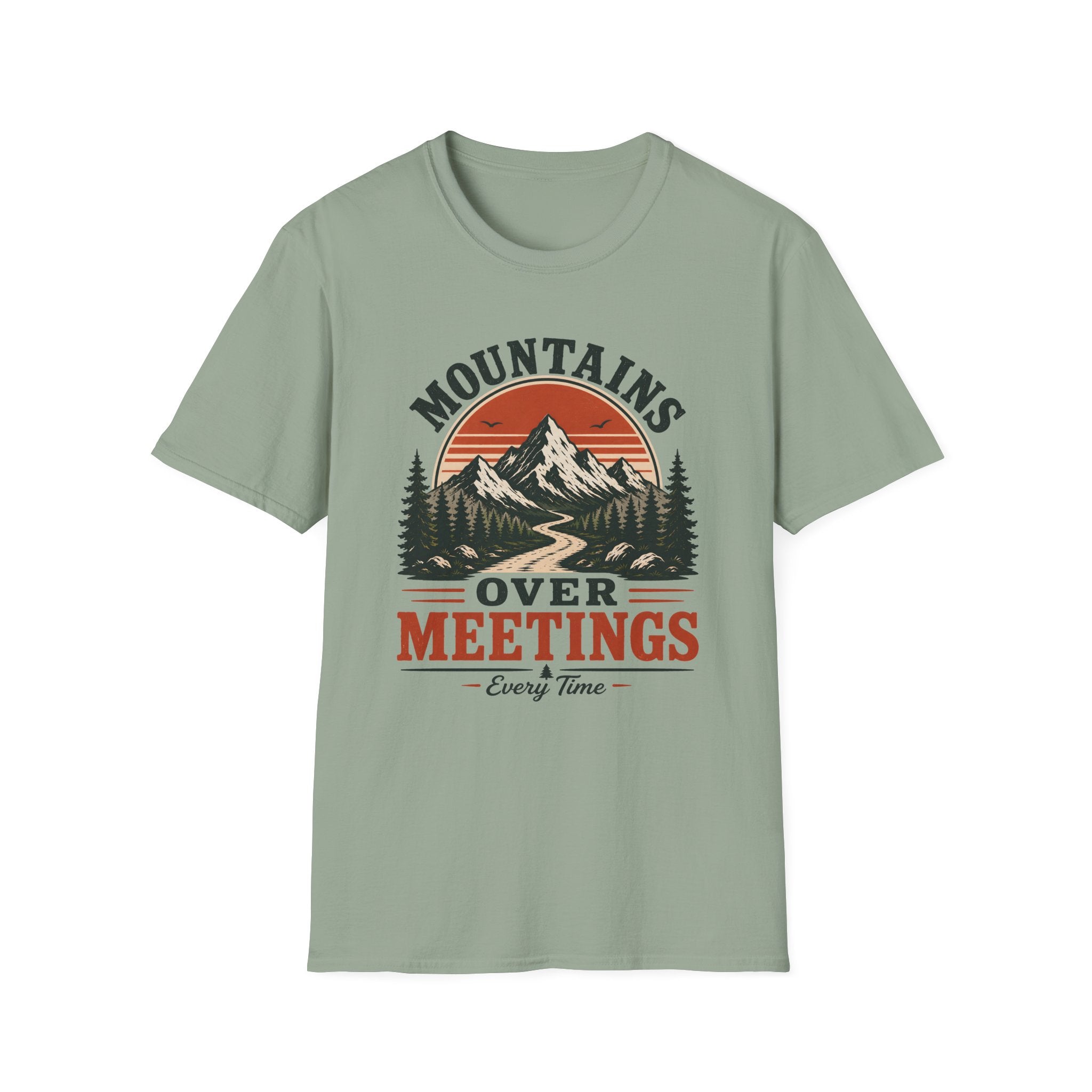 Mountains Over Meetings Every Time T-Shirt