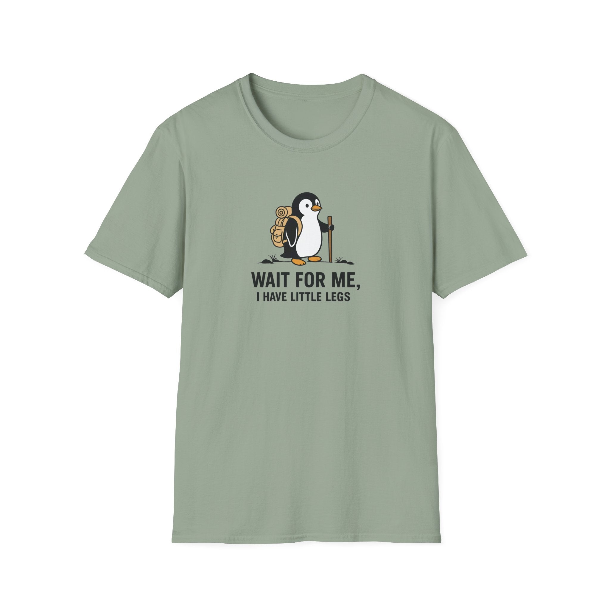Wait For Me I have Little Legs T-Shirt