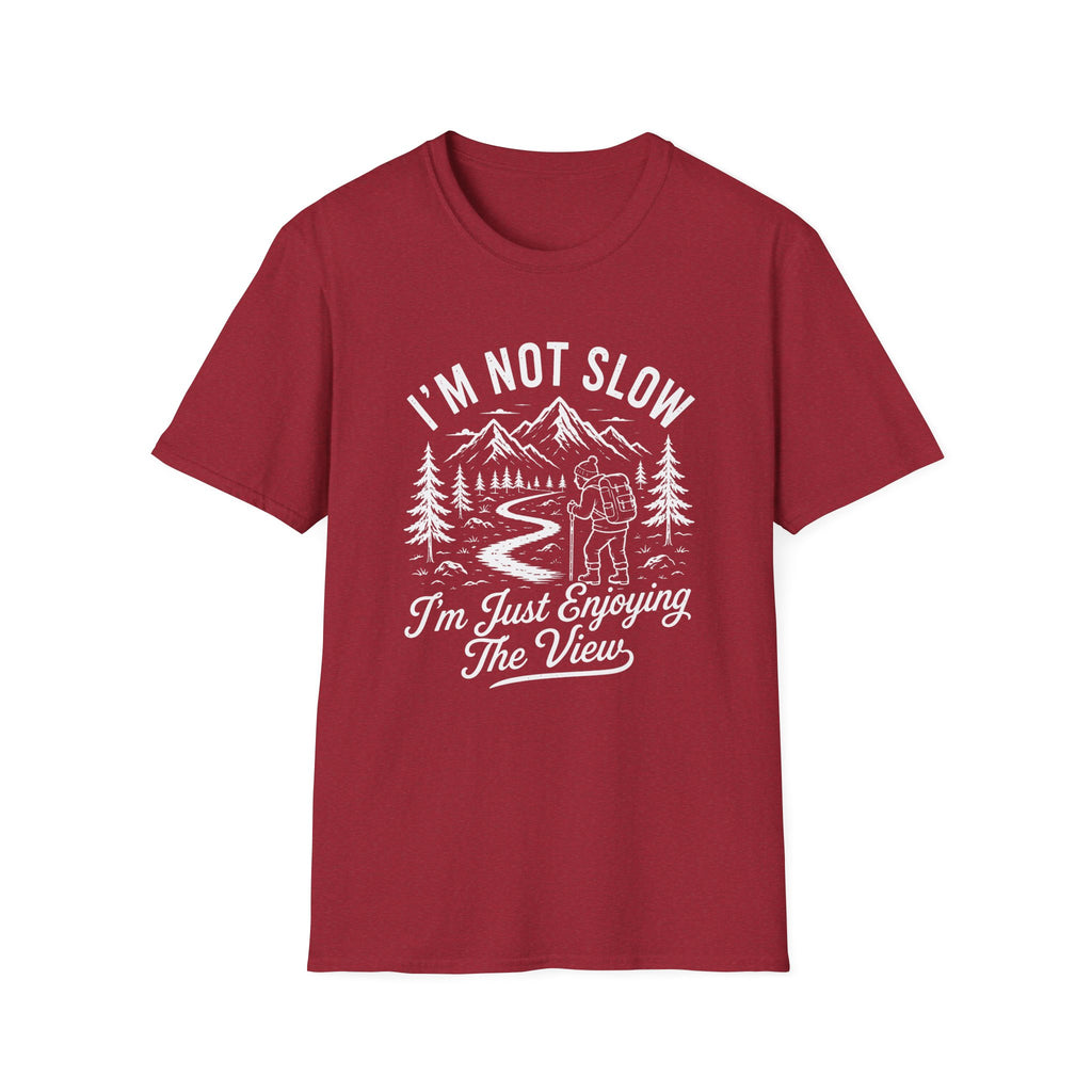 I'm Not Slow I'm Just Enjoying The View T-Shirt