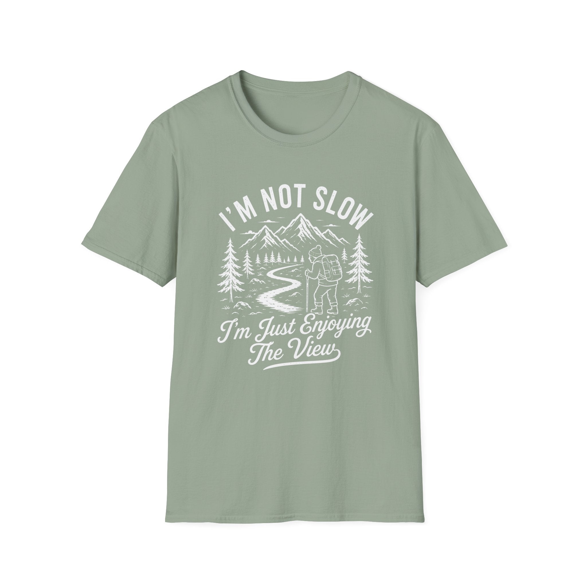 I'm Not Slow I'm Just Enjoying The View T-Shirt