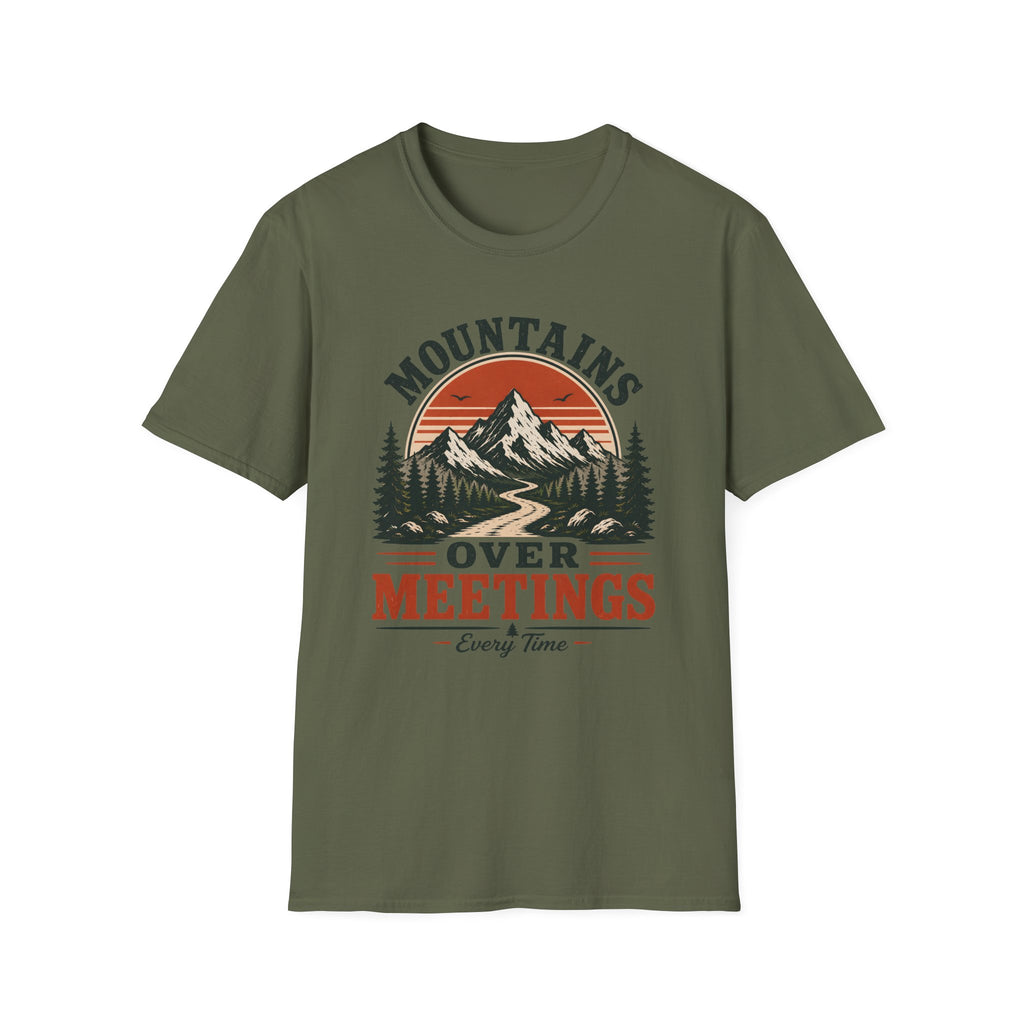 Mountains Over Meetings Every Time T-Shirt