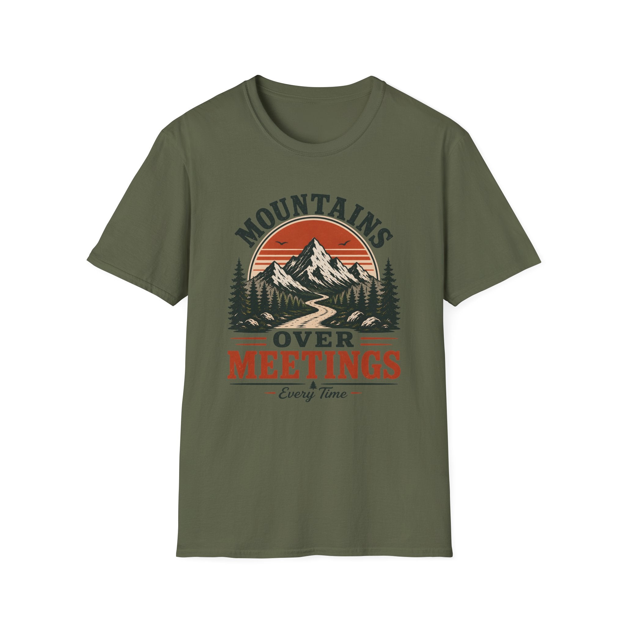 Mountains Over Meetings Every Time T-Shirt