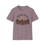 Take Me To The Mountains T-Shirt