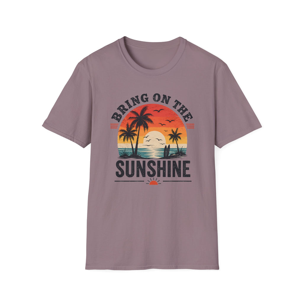 Bring On The Sunshine T-Shirt