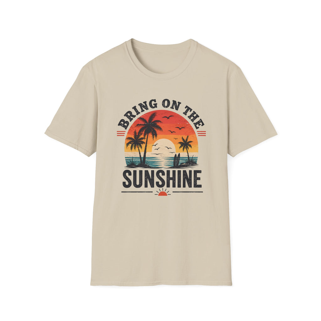 Bring On The Sunshine T-Shirt