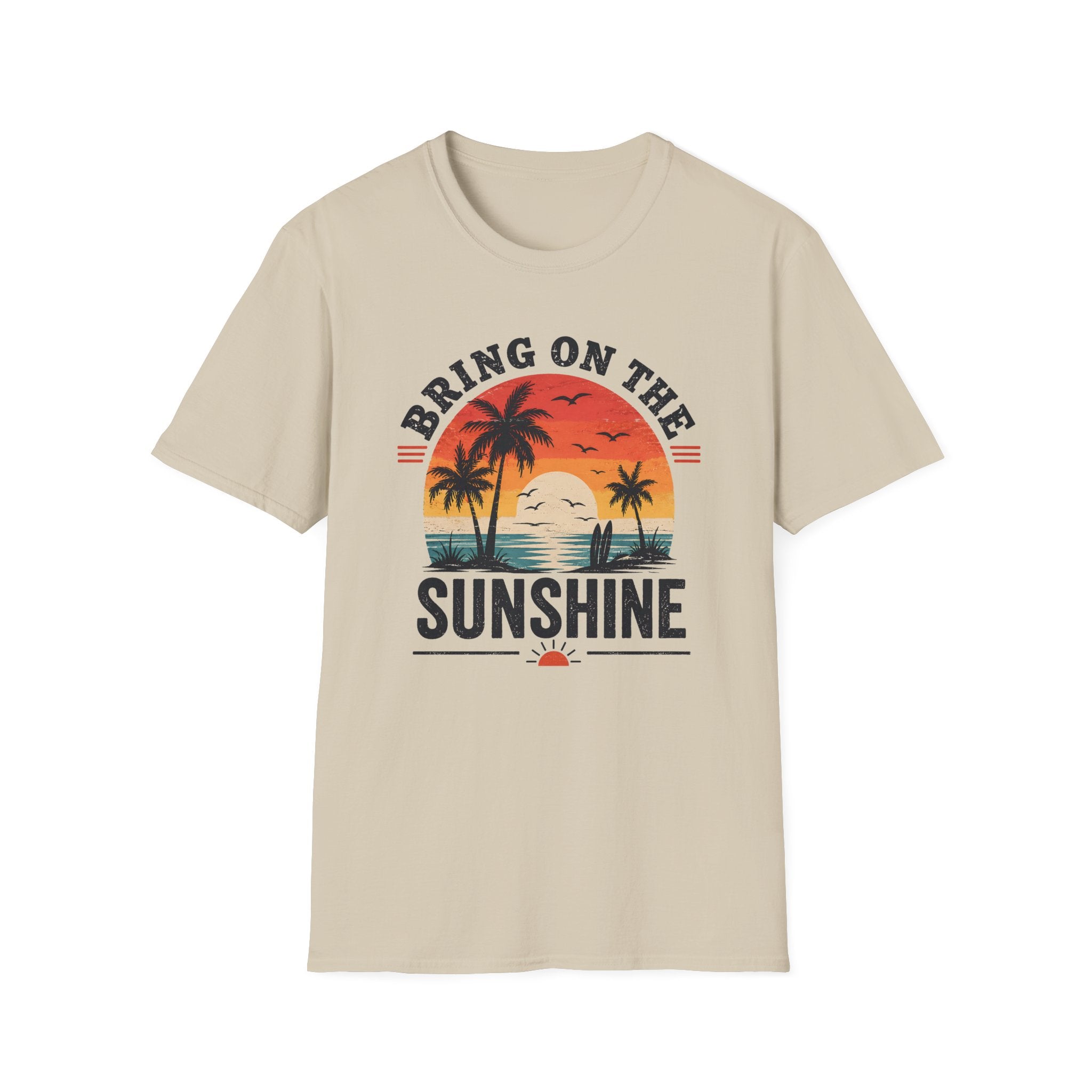 Bring On The Sunshine T-Shirt