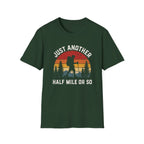 Just Another Half Mile Or So T-Shirt