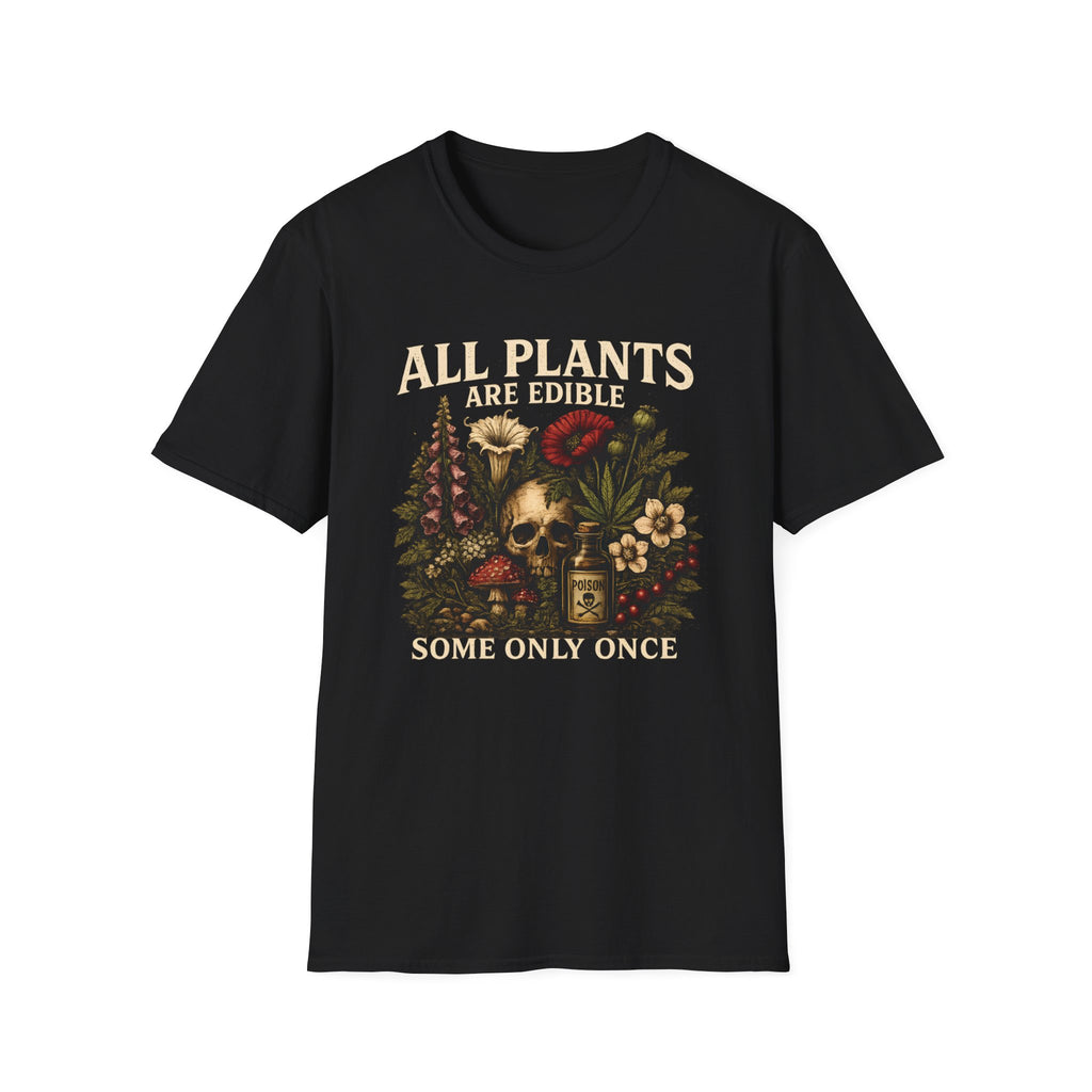 All Plants Are Edible T-Shirt