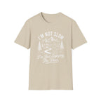 I'm Not Slow I'm Just Enjoying The View T-Shirt