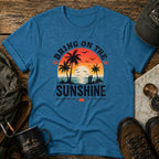 Bring On The Sunshine T-Shirt