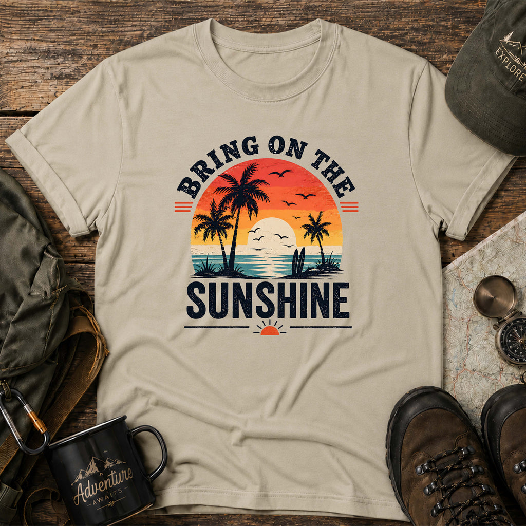 Bring On The Sunshine T-Shirt