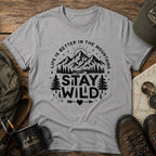 Stay Wild Mountain T-Shirt